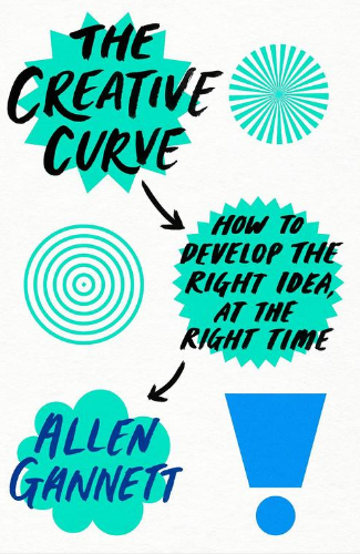 The Creative Curve Summary of Key Ideas and Review