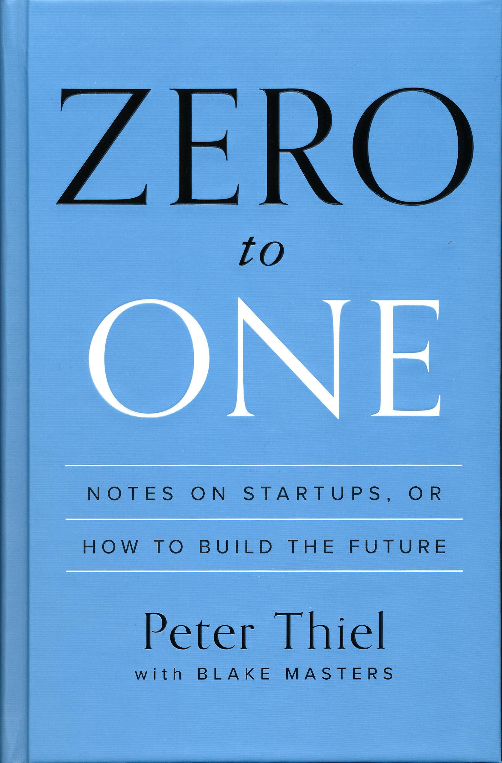 Book Summary - Zero to One (Peter Thiel)